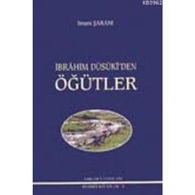 İBRAHİM DÜSÛKİ'DEN ÖĞÜTLER - İMAM ŞARANİ