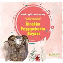 İbrahim Peygamberin Rüyası Rabia Gülcan Kardaş