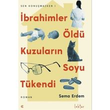 İbrahimler Öldü Kuzuların Soyu Tükendi Sema Erdem