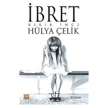 İbret Kırık İnci - Hülya Çelik