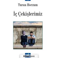 İç Çekişlerimiz Turan Horzum