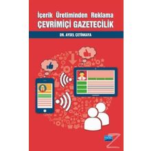 İçerik Üretiminden Reklama Çevrimiçi Gazetecilik - Aysel Çetinkaya