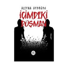İçimdeki Düşman - Aleyna Aydoğdu