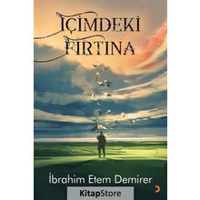 İçimdeki Fırtına - İbrahim Etem Demirer