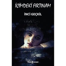 İçimdeki Fırtınam - Kavin İnci Geçkil