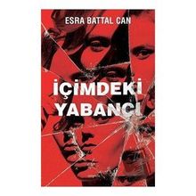 İçimdeki Yabancı - Esra Battal Can
