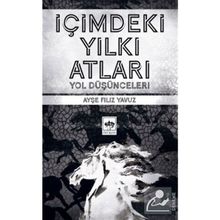 İçimdeki Yılkı Atları - Ayşe Filiz Yavuz