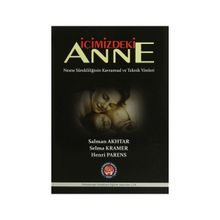 İçimizdeki Anne - Salman Akhtar Selma Kramer Henri Parens