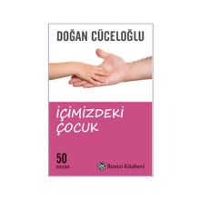 İçimizdeki Çocuk - Doğan Cüceloğlu