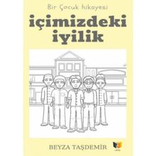 İçimizdeki Iyilik Beyza Taşdemir