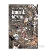İÇİMİZDEKİ MAYMUN BIZ NEDEN BIZIZ? - FRANS DE WAAL