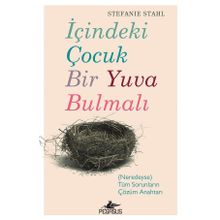 İçindeki Çocuk Bir Yuva Bulmalı - Stefanie Stahl