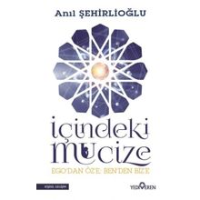 İçindeki Mucize - Anıl Şehirlioğlu