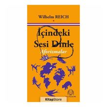 İçindeki Sesi Dinle - Wilhelm Reich