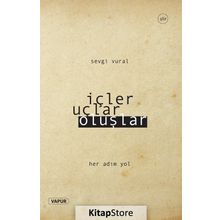 İçler Uçlar Oluşlar - Sevgi Vural