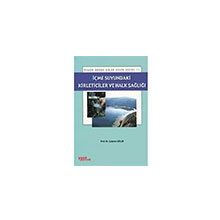 İÇME SUYUNDAKI KIRLETICILER VE HALK SAĞLIĞI - ÇAĞATAY GÜLER
