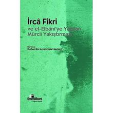 İCRA FIKRI VE EL- ELBANI'YE YAPILAN MÜRCİİ YAKIŞTIRMASI - KOLEKTIF