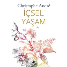 İçsel Yaşam - Christophe Andre