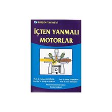 İÇTEN YANMALI MOTORLAR - BEHÇET SAFGÖNÜL;H. ERTUĞRUL ARSLAN;METIN ERGENEMAN;CEM SORUŞBAY