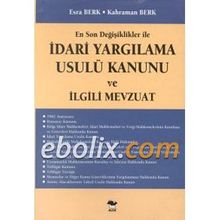 İÇTİHATLI İDARİ YARGILAMA USULÜ KANUNU VE İLGİLİ MEVZUAT - ZEHREDIN ASLAN, KAHRAMAN BERK