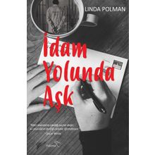 İdam Yolunda Aşk - Linda Polman