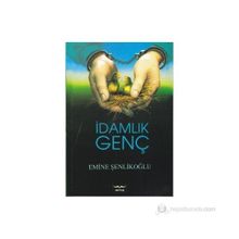 İdamlık Genç - Emine Şenlikoğlu
