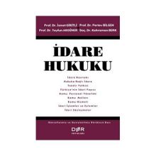 İDARE HUKUKU - TAYFUN AKGÜNER;İSMET GIRITLI;PERTEV BILGEN