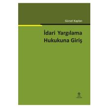İdari Yargılama Hukukuna Giriş Ekin Yayınevi