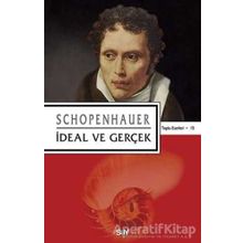 İdeal ve Gerçek - Arthur Schopenhauer - Say Yayınları