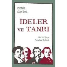 İdeler Ve Tanrı Bir 18. Yüzyıl Felsefesi Öyküsü - Deniz Soysal