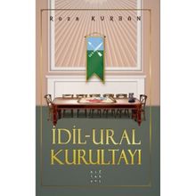 İdil – Ural Kurultayı - Roza Kurban - Hitabevi Yayınları
