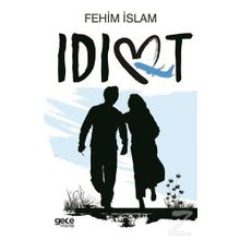 İdiot - Fehim İslam