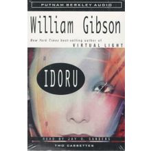 IDORU - WILLIAM GIBSON