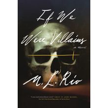 If We Were Villains: A Novel - Riv