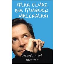 İflah Olmaz Bir İyimserin Maceraları - Michael J. Fox