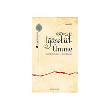 İğasetü l-Ümme Mısır'da Kıtlıklar ve Mali Krizler - Murat Kaya