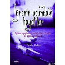 İĞNENİN UCUNDAKI HAYATLAR OĞLUNU UYUŞTURUCU BATAĞINDAN KURTARAN BIR ANNENIN HIKAYESI - SELDA USKAN