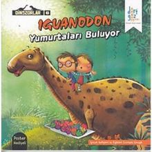 İguanodon Yumurtaları Buluyor - Özge Selçuk Bozkurt