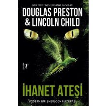 İhanet Ateşi - Douglas Preston