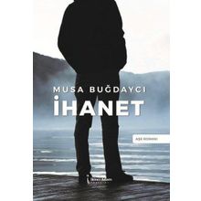İhanet - Musa Buğdaycı