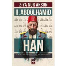 II. Abdülhamid Han - Ziya Nur Aksun
