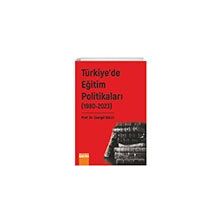 II. Cilt 1980-2023 Türkiyede Eğitim Politikaları Detay Yayıncılık