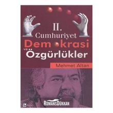 II. CUMHURIYET DEMOKRASI VE ÖZGÜRLÜKLER - MEHMET ALTAN