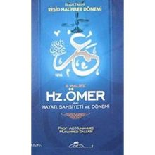 II. Halife Hz. Ömer (Ra) Hayatı, Şahsiyeti ve Dönemi - Ali Muhammed Sallabi