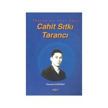 İKAROS´UN YENI YÜZÜ CAHIT SITKI TARANCI - RAMAZAN KORKMAZ