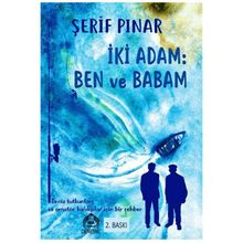 İki Adam Ben ve Babam Şerif Pınar