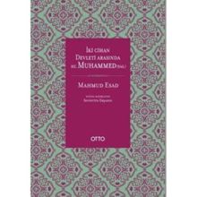 İki Cihan Devleti Arasında Hz. Muhammed SAS - mahmud esad seydisehri