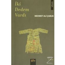 İki Dedem Vardı - Mehmet Ali Çabuk
