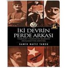 İKİ DEVRIN PERDE ARKASI - HÜSAMETTİN ERTÜRK