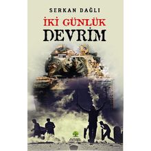 İki Günlük Devrim - Serkan Dağlı